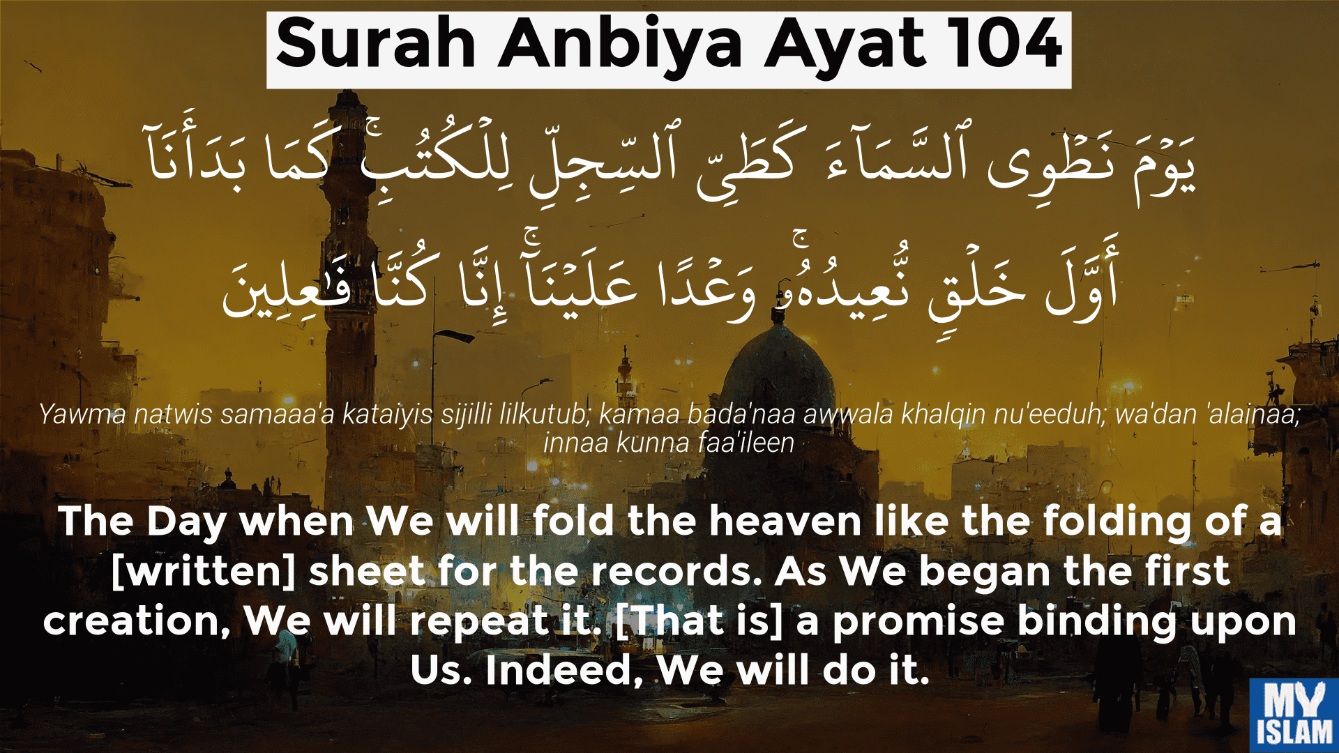 Surah Anbiya Ayat 104 21 104 Quran With Tafsir My Islam