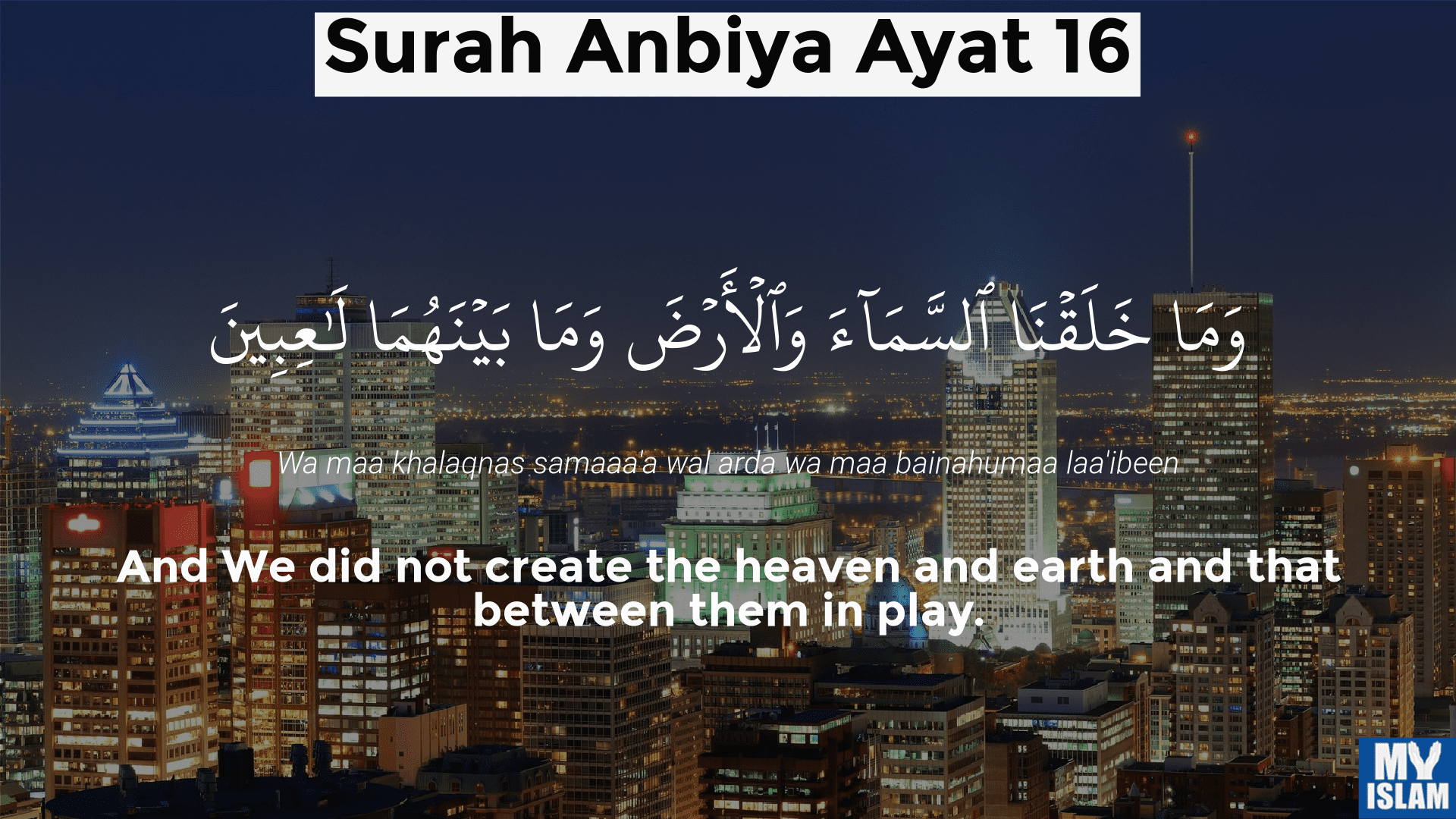 Surah Anbiya Ayat 16 21 16 Quran With Tafsir My Islam