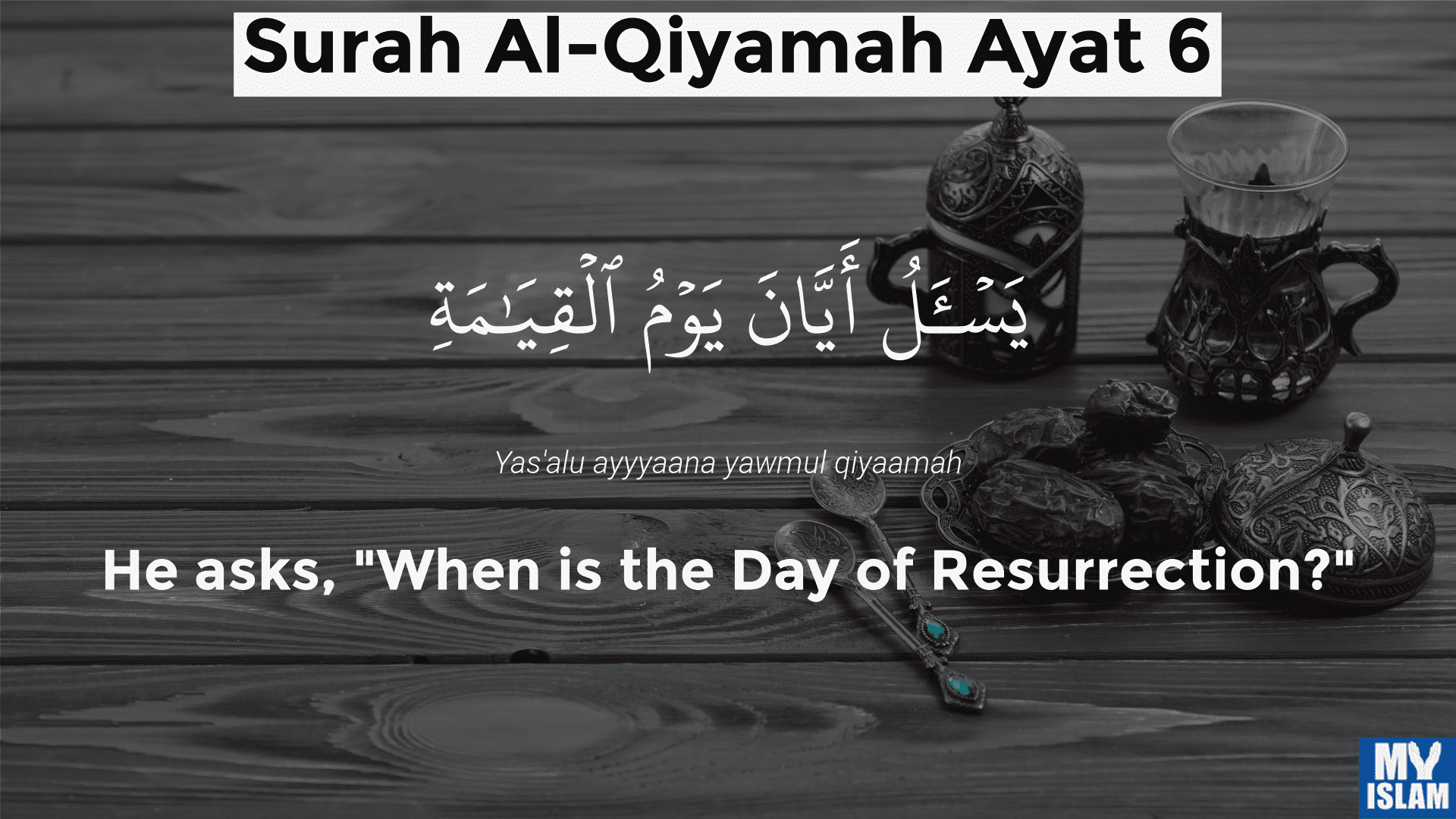 surah qiyamah ayat 6